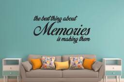 The Best Thing About Memories Is Making Them Matt Vinyl Wall Art Decal Sticker - thumbnail 1