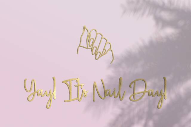 Yay It's Nail Day With Manicure Shape Logo, Salon Wall Quote Artwork - image 1