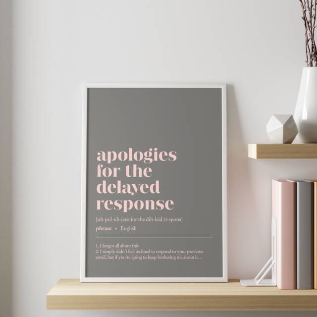 Funny Office Decor - Apologies For The Delayed Response Customisable Illustration Print Minimalist Home Work From Art - image 1