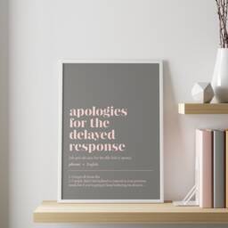 Funny Office Decor - Apologies For The Delayed Response Customisable Illustration Print Minimalist Home Work From Art - thumbnail 1