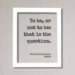 William Shakespeare - Floating Quote Hamlet To Be, Or Not To Be That Is The Question Art Print Modern Minimalist - thumbnail 2