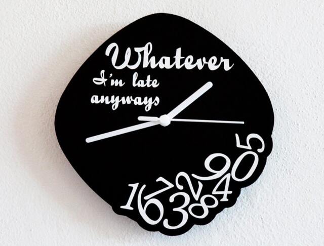 Whatever, I'm Late Anyways - Wall Clock - image 1