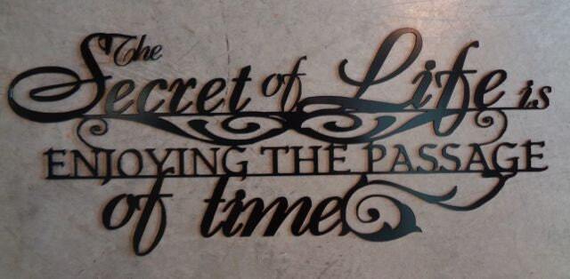 Metal Wall Art, Inspirational Quote, Enjoy The Passage Of Time - image 1