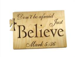 Mark 536 Believe Bible Passage Wall Hanging Plaque Handmade By Kevskrafts - thumbnail 1