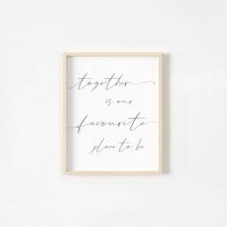 Together Is Our Favourite Place To Be, Love Print, Living Room Bedroom Wall Art, Hallway, Modern Neutral Decor, Anniversary Gift - thumbnail 3
