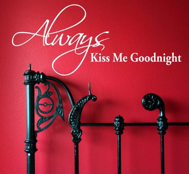 Always Kiss Me Wall Decal Vinyl Sticker Modern Quote Home Bedroom Decoration - image 1
