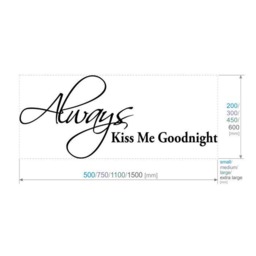 Always Kiss Me Wall Decal Vinyl Sticker Modern Quote Home Bedroom Decoration - thumbnail 2