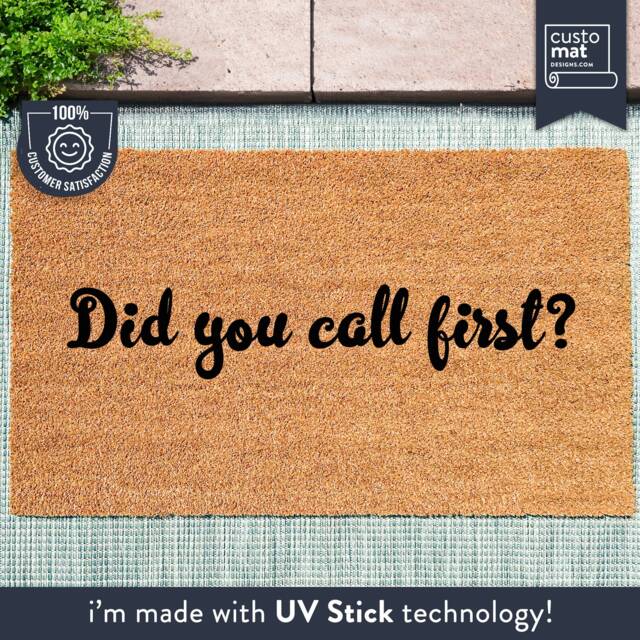 Did You Call First - Custom Doormat Welcome Mat Housewarming Gift Funny - image 1