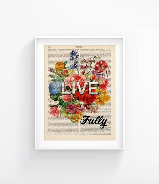 Live Fully - Positive Quote Print, Inspirational Art, Motivational With Flowers, Vintage Book Page 183 - image 1