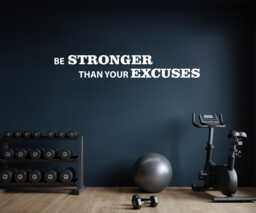 Work Out Essentials, Gym Wall Decal. Be Stronger Than Your Excuses - thumbnail 1
