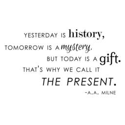 Tomorrow Is A Gift Inspirational Quote A.a. Milne - Wall Decal Custom Vinyl Art Stickers - thumbnail 3
