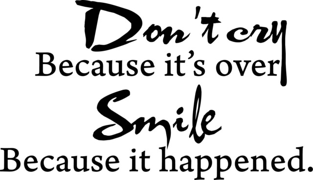 Dont Cry Because Its Over Printable Wall Art