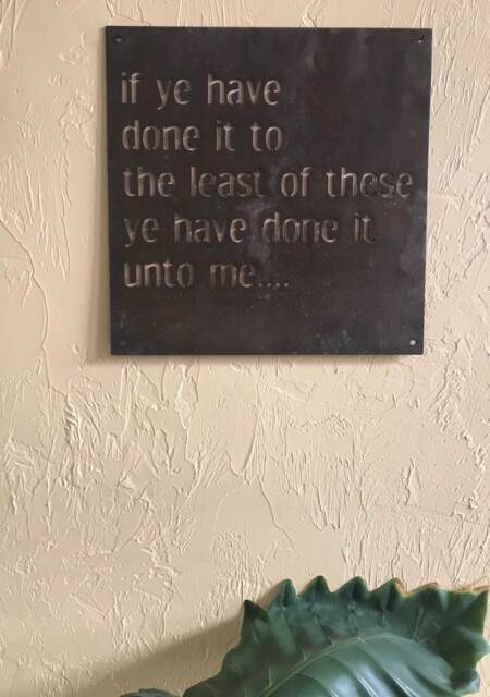 If Ye Have Done It To The Least Of These Unto Me, Metal Wall Hanging - image 1
