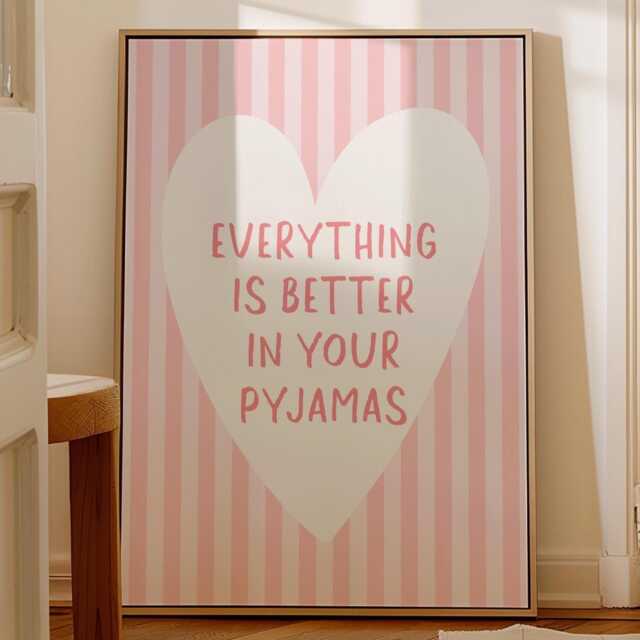 Everything Is Better in Your Pyjamas Art Print, Cute Bedroom Wall Art, Girly Room Decor, Stripey Pastel Pink Above Bed Poster - image 1