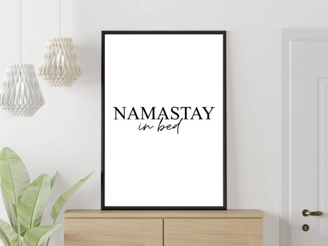 Namastay Wall Print, Framed Poster - Namaste Bedroom Life Quote Home Decor Gift A5 A4 A3 - image 1