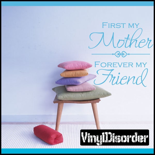 First My Mother Forever My Friend - Vinyl Wall Decal Quotes Sticker Tl030Et - image 1