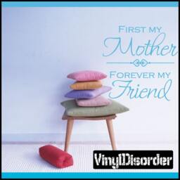 First My Mother Forever My Friend - Vinyl Wall Decal Quotes Sticker Tl030Et - thumbnail 1