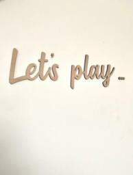 Let's Play ... - Reading Corner Quotes Children's Bedroom Playroom Wall Art Accessory Wooden Nursery Decor Scandi Boho Decoration - thumbnail 1