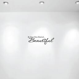 "Be Your Own Kind Of Beautiful Vinyl Wall Decal - 60"" Wide X 18.5" - thumbnail 3