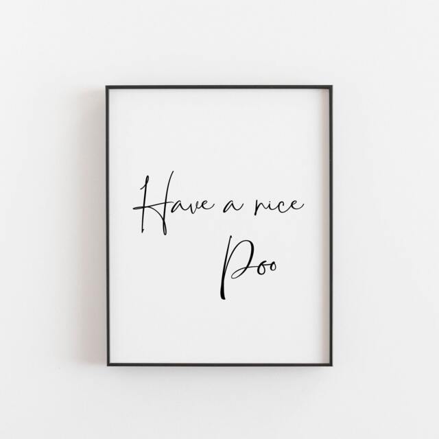Have A Nice Poo, Bathroom Decor, Poop, Toilet Print, Wedding Decorations, A4 Funny Wall Art, Print