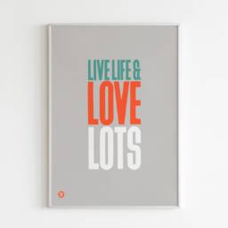 Live Life Love Lots Art Print, Inspirational Typography, Kitchen Wall Decor - thumbnail 2