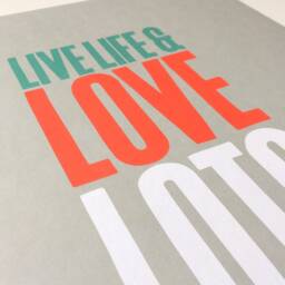 Live Life Love Lots Art Print, Inspirational Typography, Kitchen Wall Decor - thumbnail 3