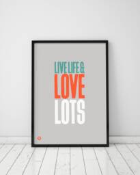 Live Life Love Lots Art Print, Inspirational Typography, Kitchen Wall Decor - thumbnail 1