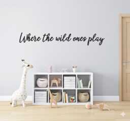 Where The Wild Ones Play Wall Quote Sticker - Playroom Vinyl Decor For Kids Bedroom - thumbnail 1