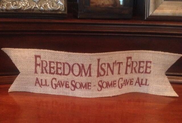 Primitive Wired Burlap Banner Freedom Isn't Free All Gave Some - Patriotic Decor - image 1