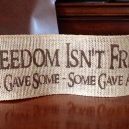 Primitive Wired Burlap Banner Freedom Isn't Free All Gave Some - Patriotic Decor - thumbnail 2