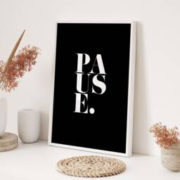 Pause Typography Wall Art Print Modern Minimalist Black White Quote Poster Home Office Decor Gift For Mindfulness & Relaxation - thumbnail 3