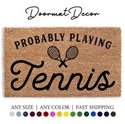Probably Playing Tennis Doormat - Welcome Mat For Sports Lovers Gift Entryway Decor - thumbnail 1
