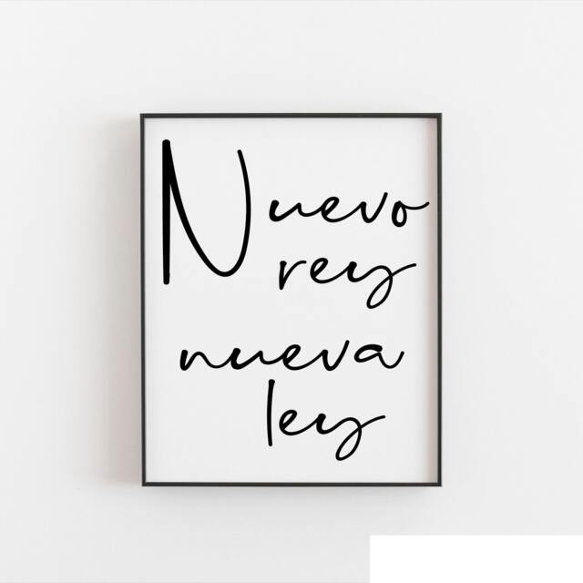 Nuevo Rey, Nueva Ley, Spanish Art, Quote, Mom Wall Funny Home Family Decor, Spain Popular - image 1