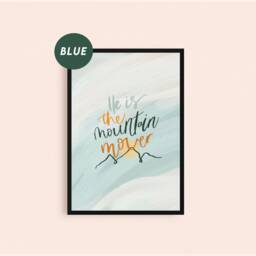 He Is The Mountain Mover Hand-Lettered Christian Print, Lyrics, Family Wall Art Faith Print Religious Gift - thumbnail 3
