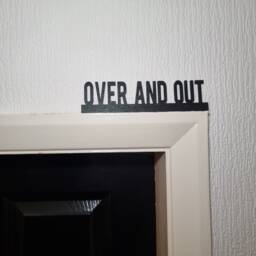 Over & Out Door Topper, Shelf Decor, Wall Quirky Home Interior Gift, Door Decoration - thumbnail 1