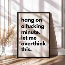 Typography Poster, Fun Quote Text Prints, Hang On Let Me Overthink This, Modern Print, Posters & Home Decor Prints - thumbnail 2