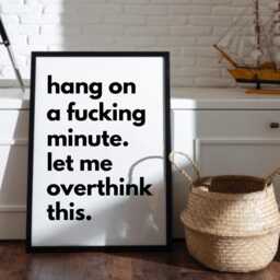 Typography Poster, Fun Quote Text Prints, Hang On Let Me Overthink This, Modern Print, Posters & Home Decor Prints - thumbnail 3
