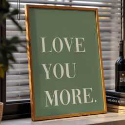 Love You More Print, Hallway Wall Art, Family Home Decor - thumbnail 3