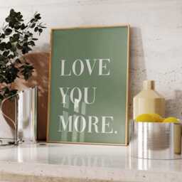 Love You More Print, Hallway Wall Art, Family Home Decor - thumbnail 2