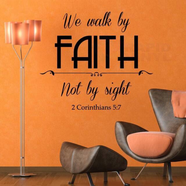 We Walk By Faith, Not By... 2 Corinthians 57 Vinyl Wall Decal - image 1