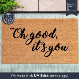 Oh Good, It's You - Welcome Custom Coir Doormat New Home Gift Mat Decor - thumbnail 1