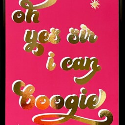 Yes Sir I Can Boogie Foil Art Print - Baccara Music Lyrics Wall Custom Disco Song Quote Lover Gift Framed Or - thumbnail 2