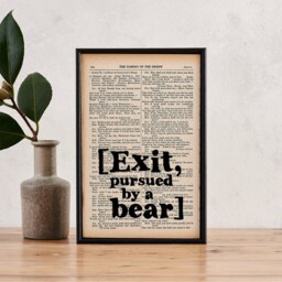 Exit, Pursued By A Bear - Shakespeare Quote William Gift Funny Framed Quote- Print - thumbnail 1