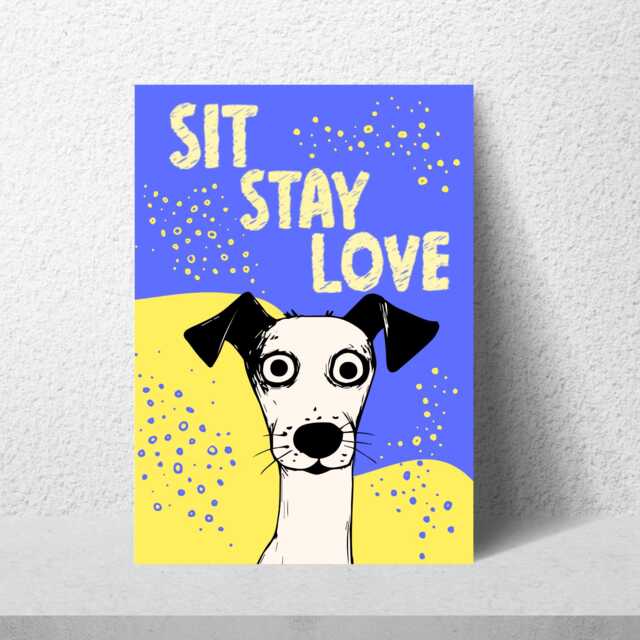 Dog Art Poster, A4 Print, Sit, Stay, Love. Lover Home Decor, Fun Wall - image 1