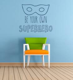 Be Your Own Superhero Quote, Vinyl Wall Art Sticker, Decal. Home, Decor. Children's Bedroom, Nursery, Playroom Decor - thumbnail 1