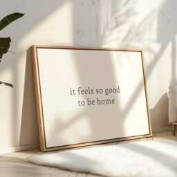 It Feels So Good To Be Home, Daily Affirmations Poster, Minimalist Decor, Cute Livingroom Print, Black & White Wall Art, Simply Home Ar - thumbnail 2