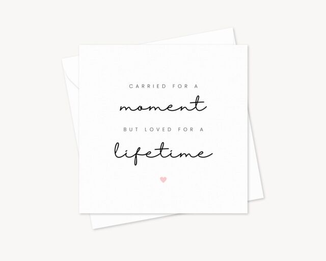 Carried For A Moment But Loved Lifetime Card - Sympathy Gift Sending Love Grief Sorry Your Loss Motivation - image 1