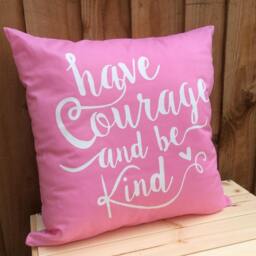 Have Courage & Be Kind, Motivational Quote Cushion Cover - thumbnail 2