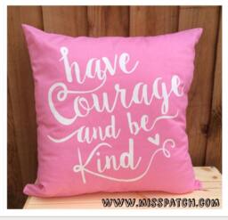 Have Courage & Be Kind, Motivational Quote Cushion Cover - thumbnail 1