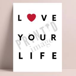Love Your Life Print - Motivational Black & White Home Decor Workspace Inspirational Wall Art Positivity Card - thumbnail 3